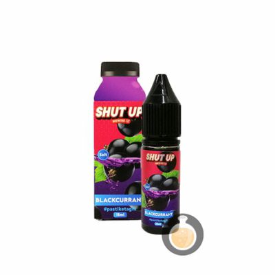 Shut Up - Blackcurrant Salt Nic - Malaysia Vape Juice & E Liquid Store